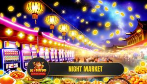 Night Market Slot: Khám Phá Chợ Đêm & Săn Hũ Vàng Cùng NOHU90